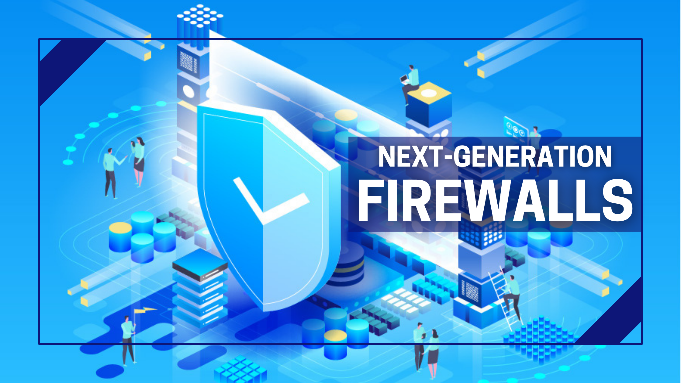 Next-Generation Firewall چیست؟
